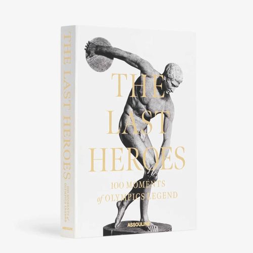 Assouline The Last Heroes 100 Moments of Olympics Legend 9781649803597