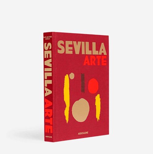 Assouline Travel Sevilla Arte 9781649803405