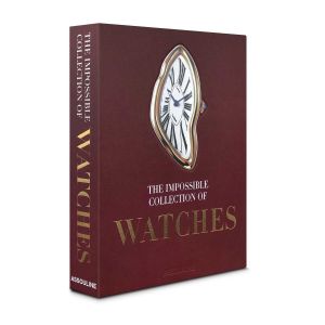 The Impossilbe Collection Watches (2nd Edition) by Assouline