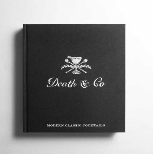 Death & Co  Modern Classic Cocktails 